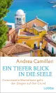  Andrea CAMILLERI: Ein tiefer Blick in die Seele. Commissario Montalbano geht den Dingen auf den Grund.